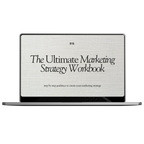 The Ultimate Marketing Strategy Workbook